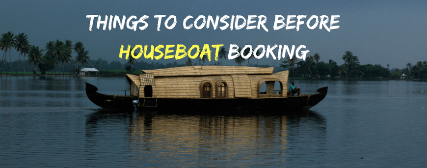 Things to Consider Before Houseboat Booking